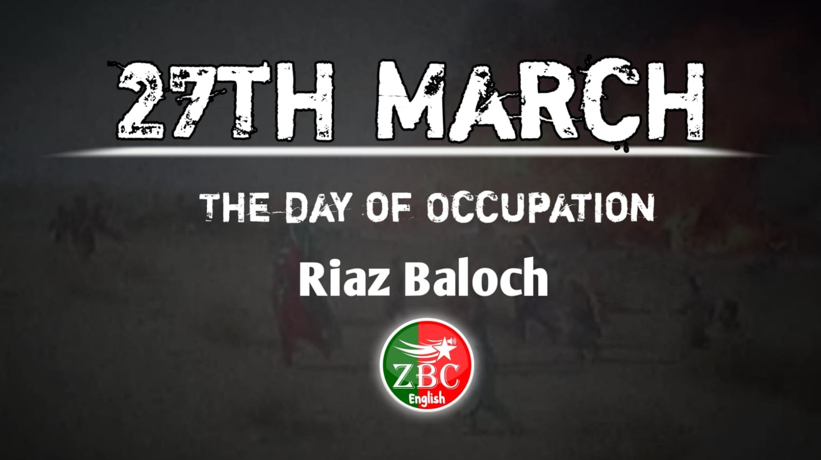 27th March: The day of Occupation - Riaz Baloch